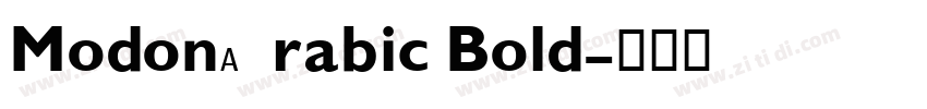 ModonArabic Bold字体转换 ModonArabic Bold字体转换